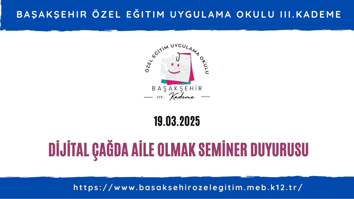 DİJİTAL ÇAĞDA AİLE OLMAK - SEMİNER